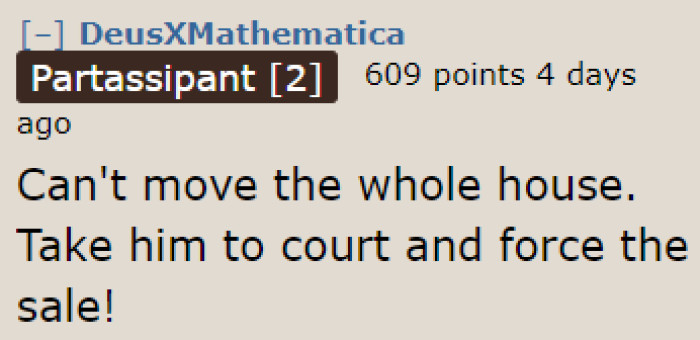 Redditors Suggest Forcing the Sale of the Property So That She Can Get the Rest of What Her Ex-Husband Owes Her.