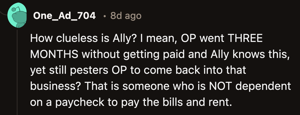 Can Ally's attitude be considered entitlement? Is she just out of touch?