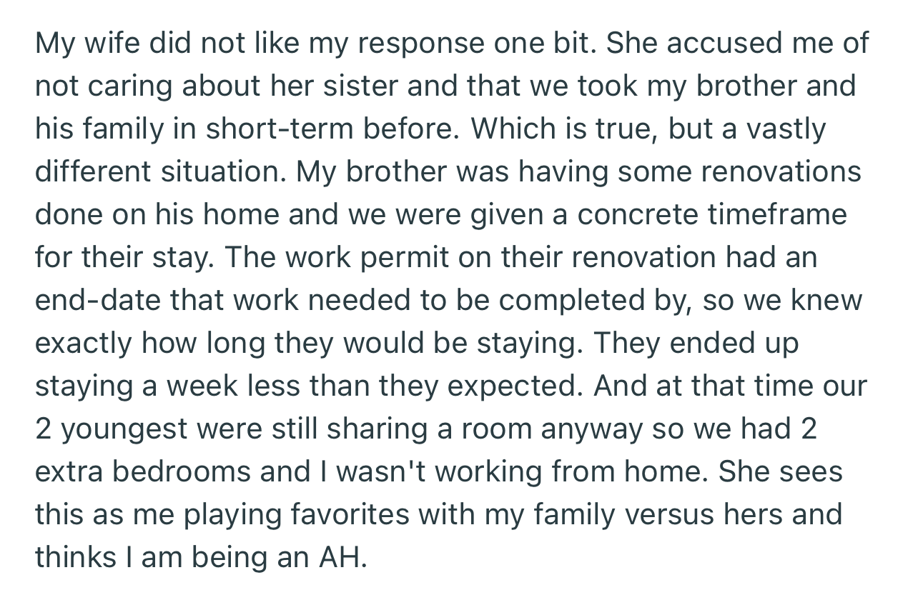 OP’s wife is upset and has accused him of not caring about her sister, especially because they sheltered his brother recently