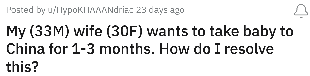 The Redditor asked for advice on how to stop his wife from taking their son to China without him.