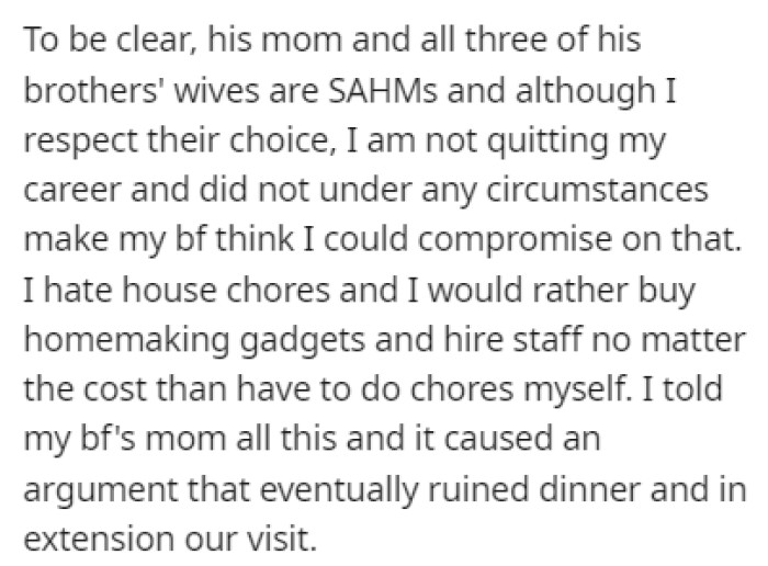 The boyfriend's mom and all of his brothers' wives are stay-at-home moms, but OP doesn't want to live like that