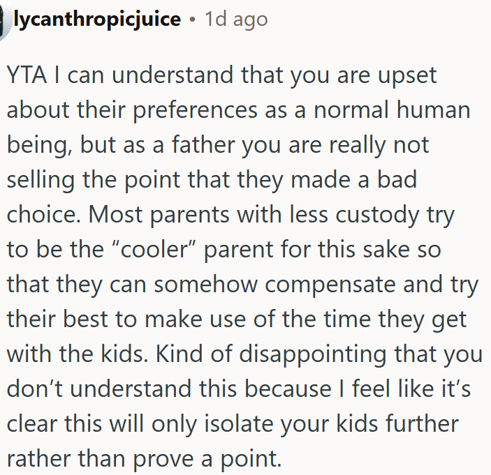 OP’s decision was so bad, especially considering his role as a father.