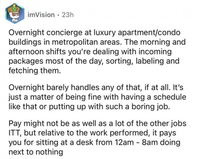 23. Being an overnight concierge at a luxury apartment