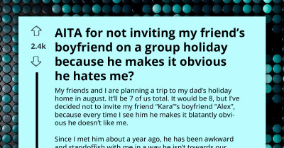 Vacation House Owner Called Tyrant For Not Inviting Friend's Rude BF To 10-Day Group Holiday