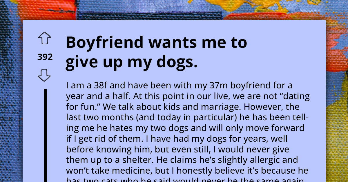 Middle-Aged Woman Gets Ultimatum From Boyfriend, Her Dogs Or Him