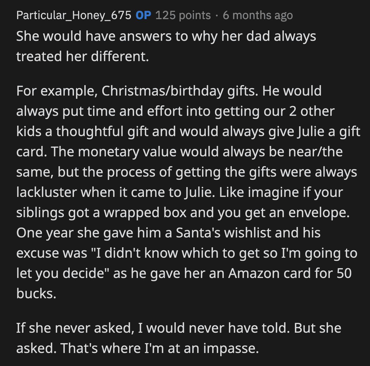 Julie would have answers about why her dad treated her differently than her siblings all those years, OP said.