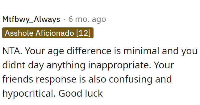 The age difference is minimal.