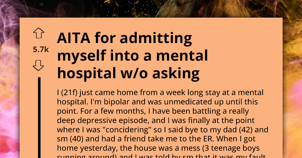 Stepmother Tells Daughter She Should Have “Gone Through With It” Instead Of Checking Into A Mental Hospital