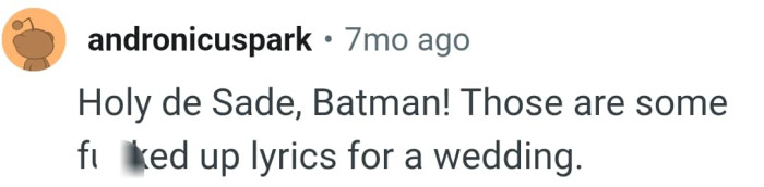 It's a messed up lyrics to have for a wedding