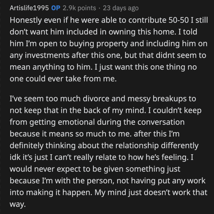 OP said even if her boyfriend had to money for half of the downpayment, she still wouldn't want to co-own this house with him