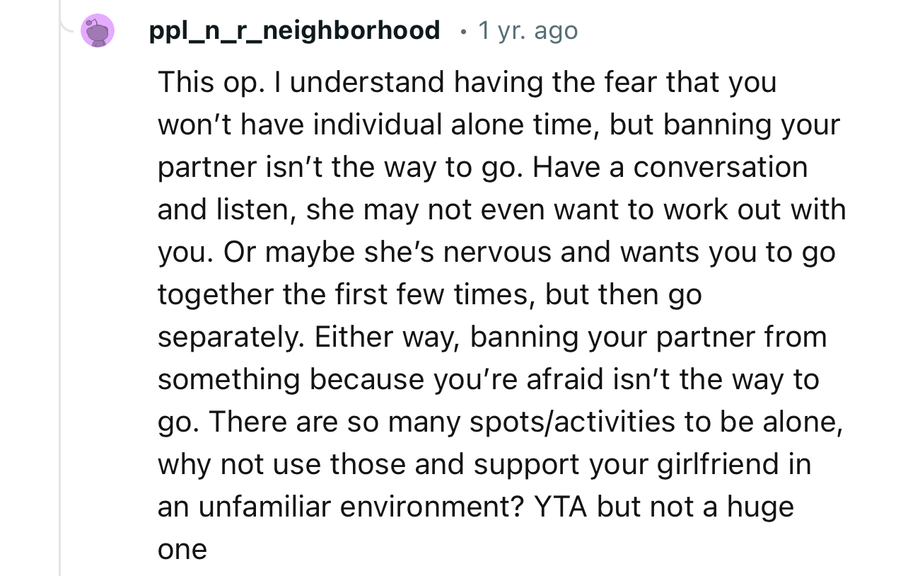 “I Understand Having the Fear That You Won’t Have Individual Alone Time, but Banning Your Partner Isn’t the Way to Go.”