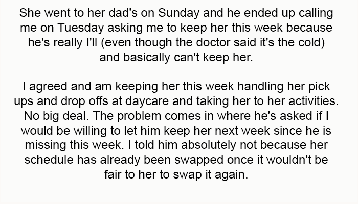 He Ended Up Calling Me on Tuesday Asking Me to Keep Her This Week Because He's Really Ill
