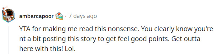 But honestly, OP didn't need to put this out to know who's the a-hole in this situation.