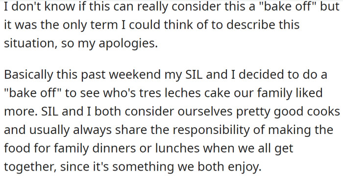 The OP and her SIL decided to bake a Tres Leches cake to see whose cake the family liked more: