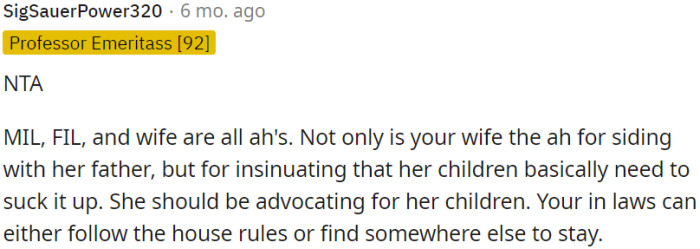 Clear house rules should be enforced, and if the in-laws cannot comply, alternative accommodations should be sought.
