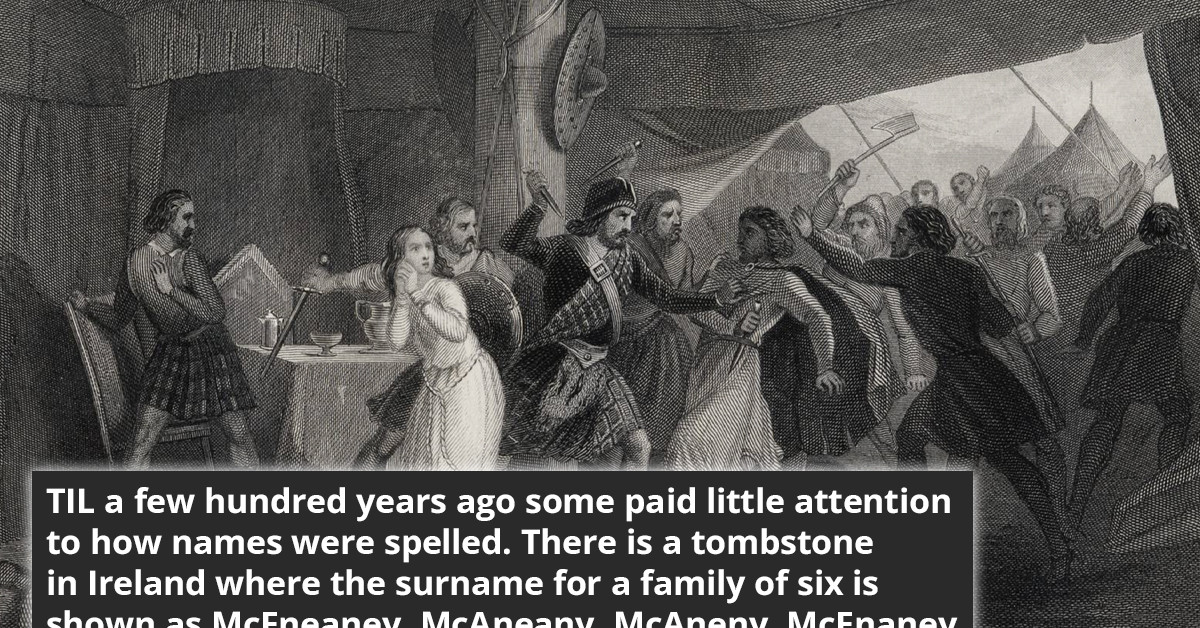 People Didn't Pay Much Attention To Spelling In The Past, Families Where Everyone Had A Different Last Name Were Not Uncommon, And Here Are Some Examples