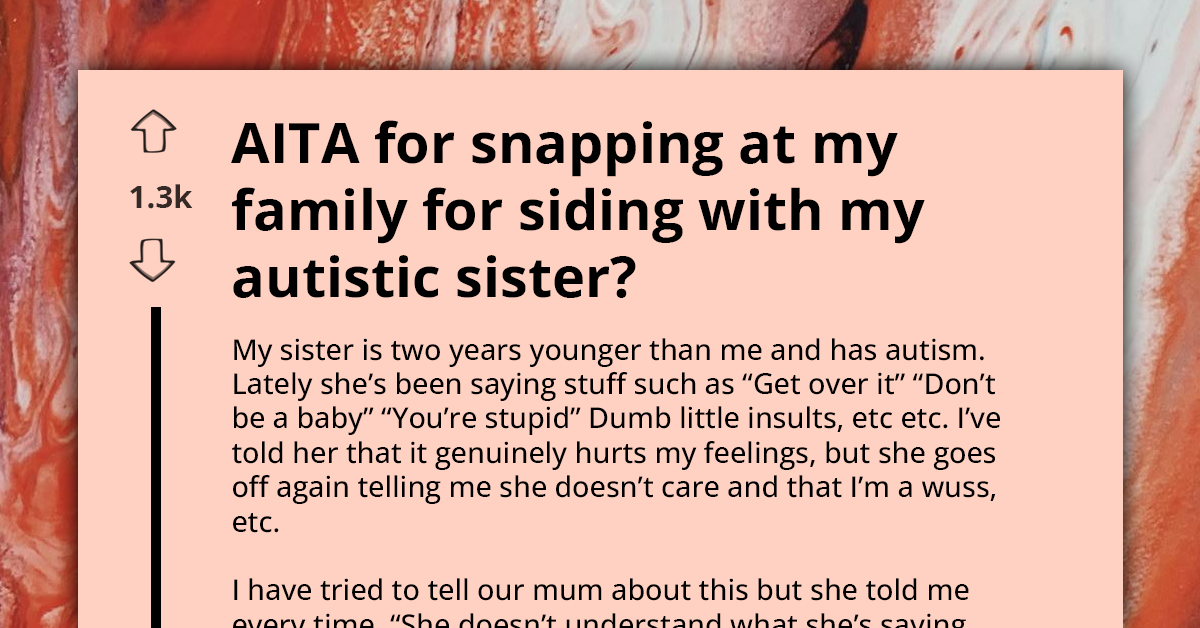Older Sister Snaps At Family For Tolerating Her Younger Sister's Bad Attitude