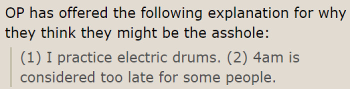 Four in the morning is already late, the OP says.