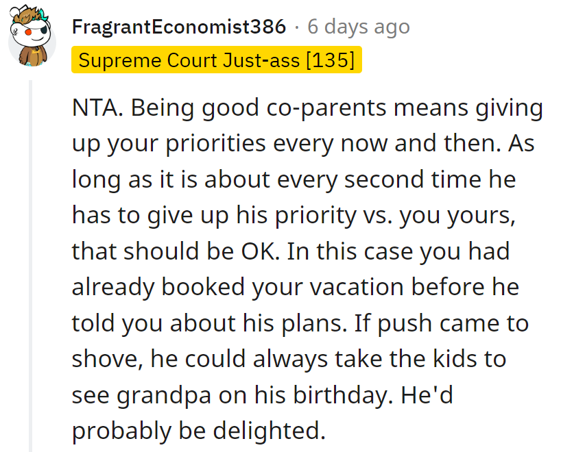 Co-parenting isn't a one-way street. Maybe grandpa needs some surprise grandkid time instead!