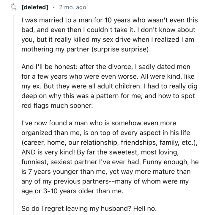 “I Was Married to a Man for 10 Years Who Wasn't Even This Bad, and Even Then I Couldn't Take It.”