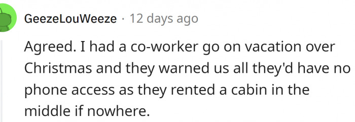 Notify people if you are going to places with no reception.