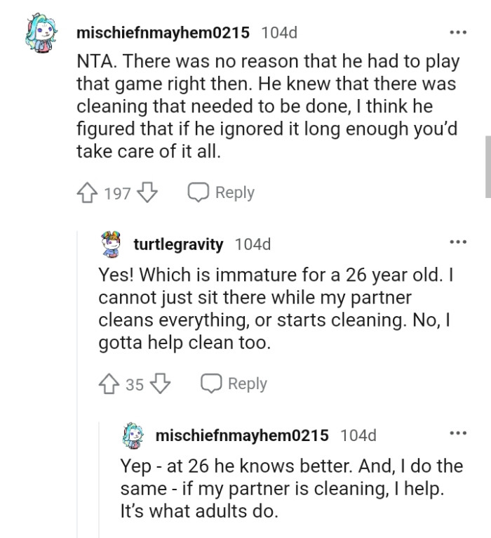 He might have figured that if he left the OP alone long enough, she'd take care of it all