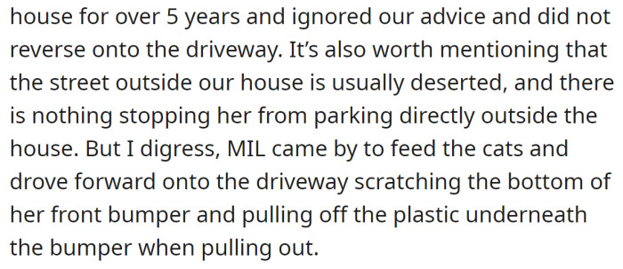 But she managed to damage her car while visiting the cats: