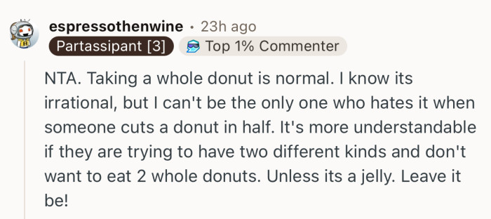“NTA. Taking a whole donut is normal.”
