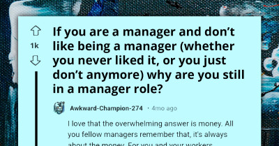 Netizens Discuss Surprising Motivations Behind Staying in Dreaded Management Roles They Absolutely Despise