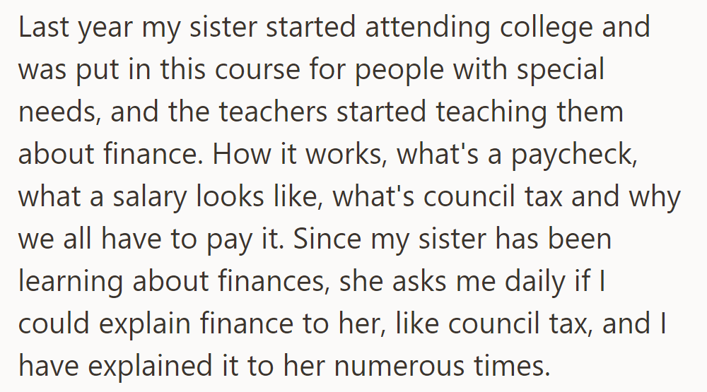 Her sister studied finance basics last year, including paychecks and council tax, but still asks for daily explanations.