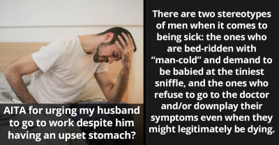 Woman Turns To Reddit After Feeling Guilty Over Urging Her Cold-Stricken Husband To Work