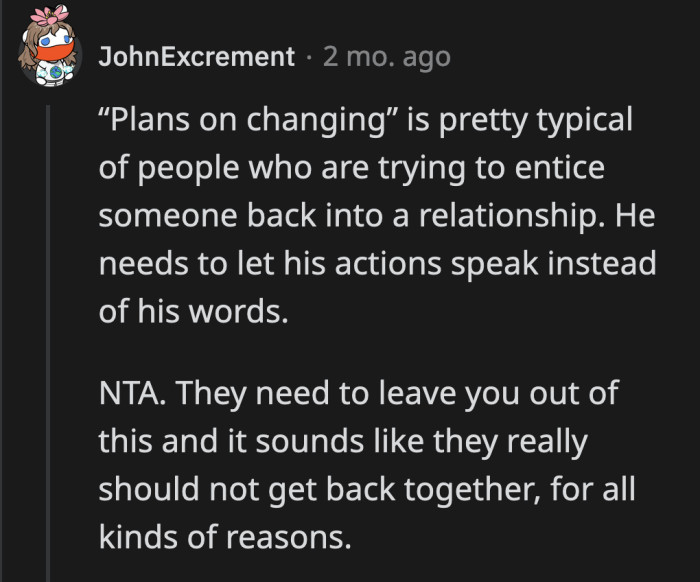 The promise to change is meaningless and often a ploy to win someone back, said a commenter.