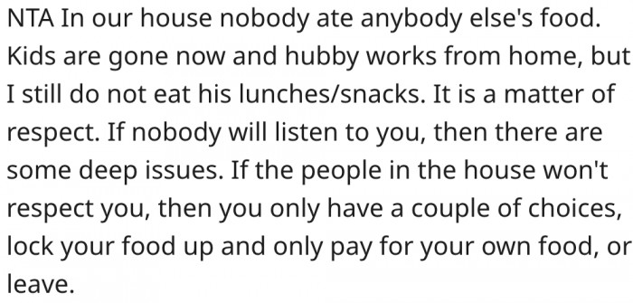 18. It is disrespectful for his family to eat his lunch.