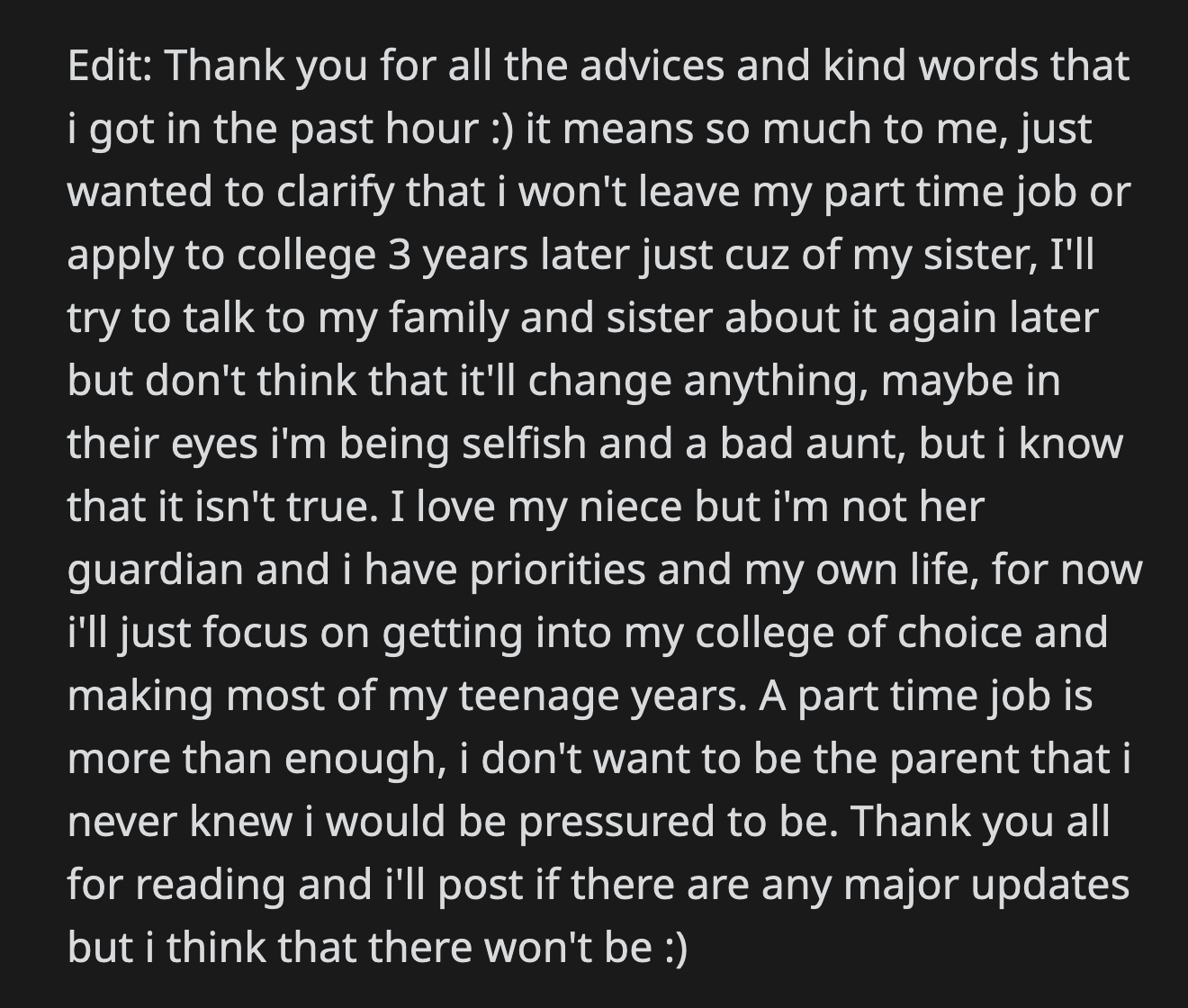 OP thanked Redditors for helping her see that she did nothing wrong. She reaffirmed her commitment to live her own life and ignore the drama caused by her sister.