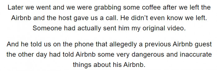 According to the Airbnb owner, a recent guest reported some negative and dangerous but inaccurate things about their Airbnb