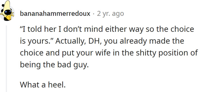 Her husband had already made a choice and put her in an awkward position.