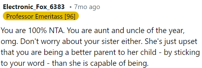 OP is not wrong here; she is doing a great job as the aunt.