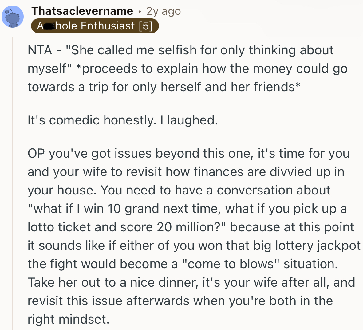 “You’ve got issues beyond this one; it's time for you and your wife to revisit how finances are divided.”