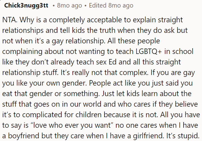 It’s unfair that straight relationships are explained to kids, but gay relationships are not.