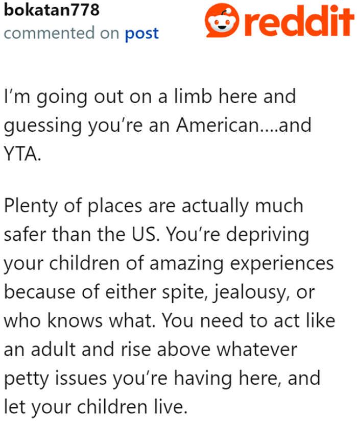 If She's Concerned About Safety, Then She Should Just Suggest Places Where Her Children Won't Be at Risk.