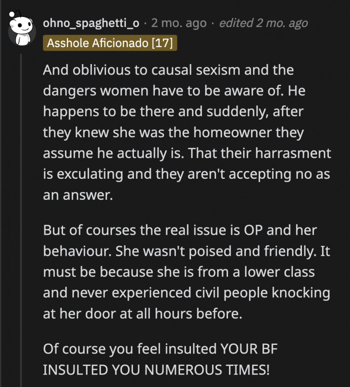 The way the salesman redirected his conversation to OP's BF was so rude, especially after OP had already told him that she was the homeowner. Her BF doesn't understand why OP felt threatened when someone she didn't know showed up at her door at night.