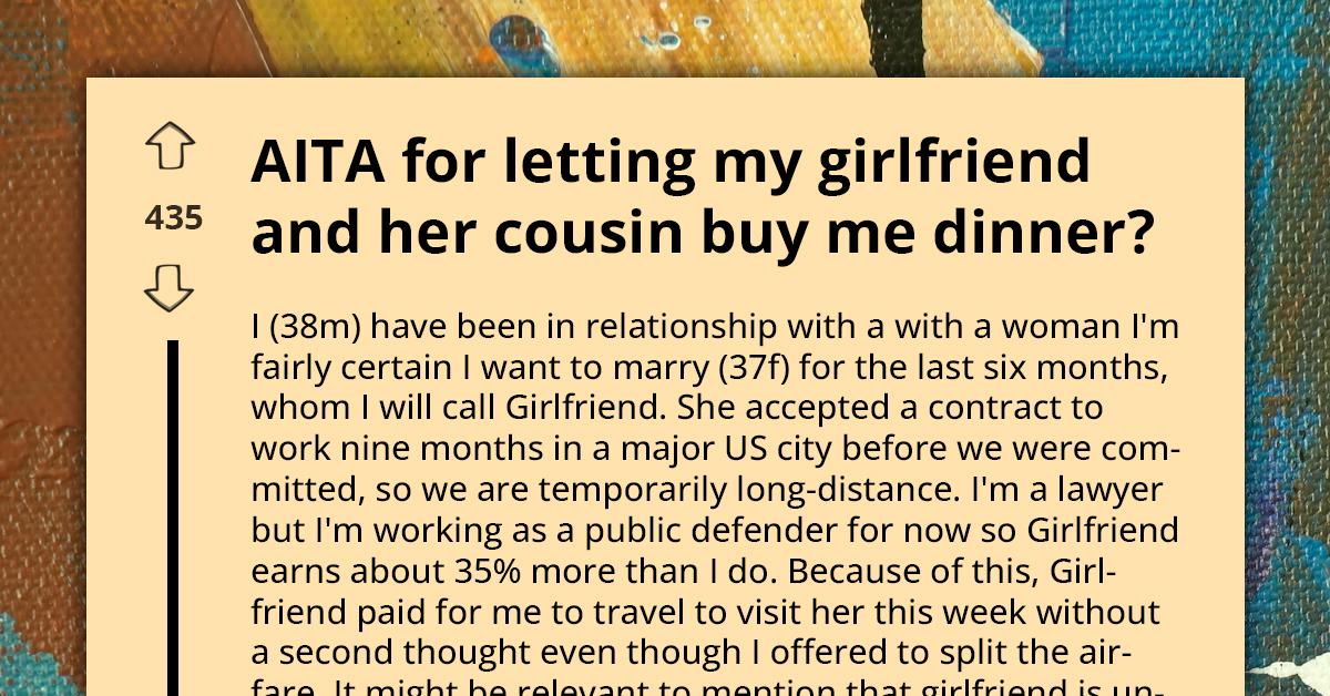 Man Gets Bashed By Girlfriend's Cousin For Allowing Her To Pay Dinner Bill, Redditors React
