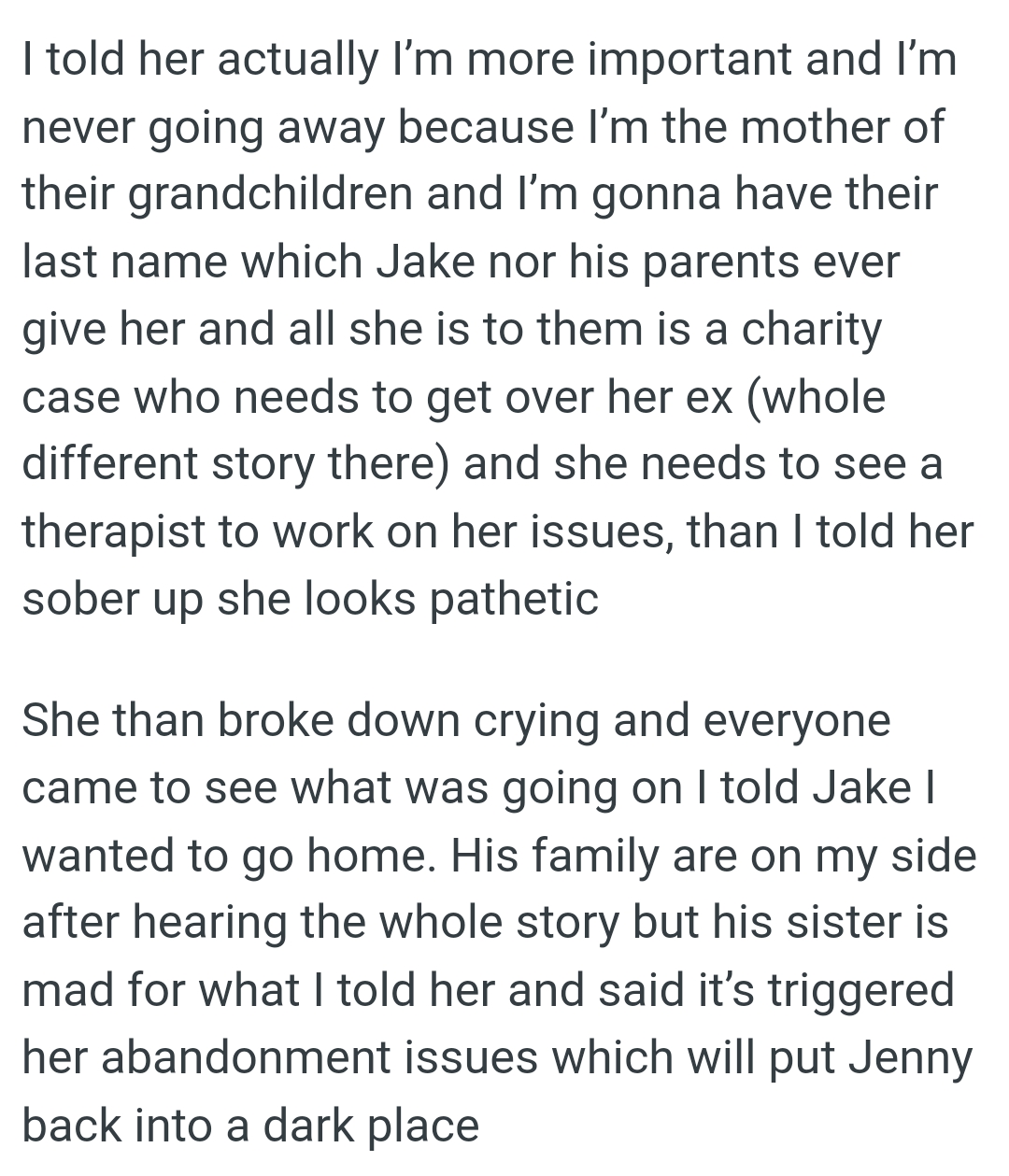 She broke down crying, and everyone came to see what was going on