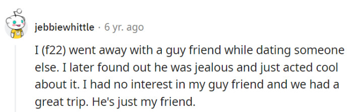 A perspective from someone who has been in OP's girlfriend's shoes: