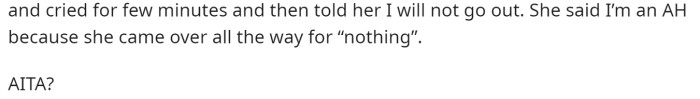 She said that she ended up not wanting to go anymore because of how she felt and how she reacted after she told her friend what happened.