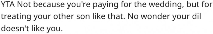 3. She treats her other son poorly.