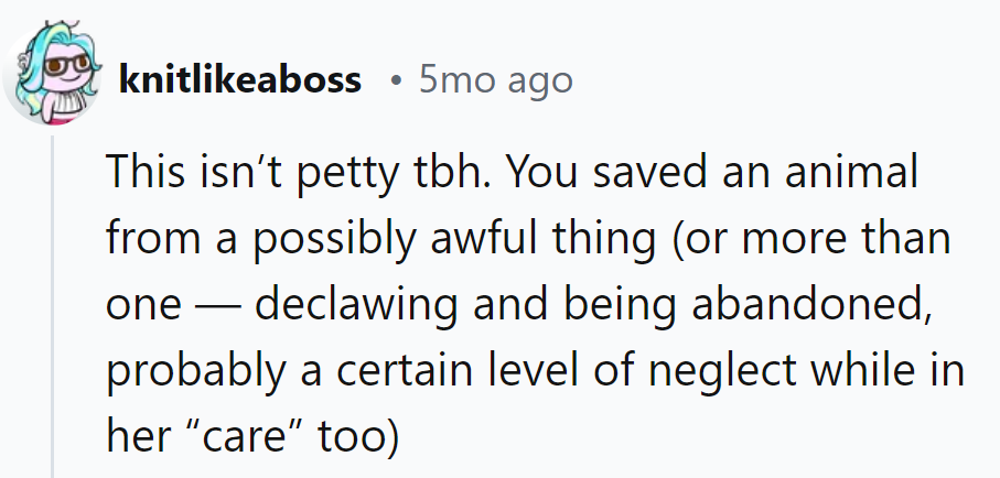 Saving animals isn't petty; it's purr-fectly noble. No claws about it, just whisker-ing away from trouble.
