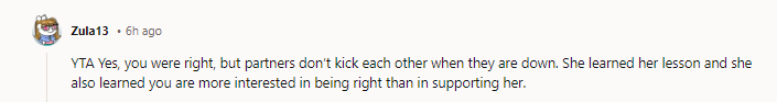 You keep telling someone that they are wrong and clearing the mess, but when they actually get proved wrong, support comes into it? They have a kid who could have hurt himself instead. So how is OP the AH?