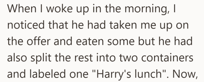 The offer for dinner was accepted, but the leftovers had also been split up and one portion was already labeled.