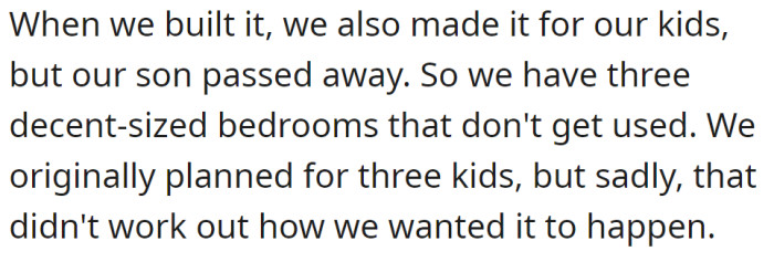 The OP Explained They Have Three Extra Bedrooms: